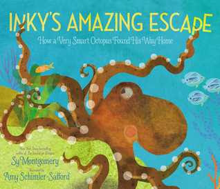 Inky's Amazing Escape: How a Very Smart Octopus Found His Way Home PDF