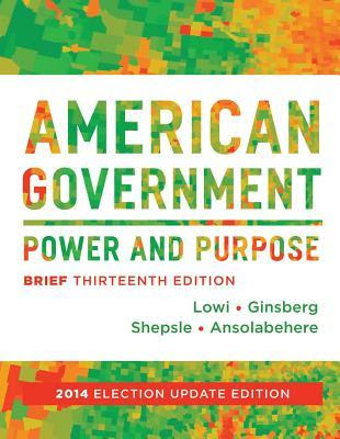 American Government: Power and Purpose EPUB