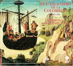 Image result for El Cancionero de la Colombina  (Hesperion XX