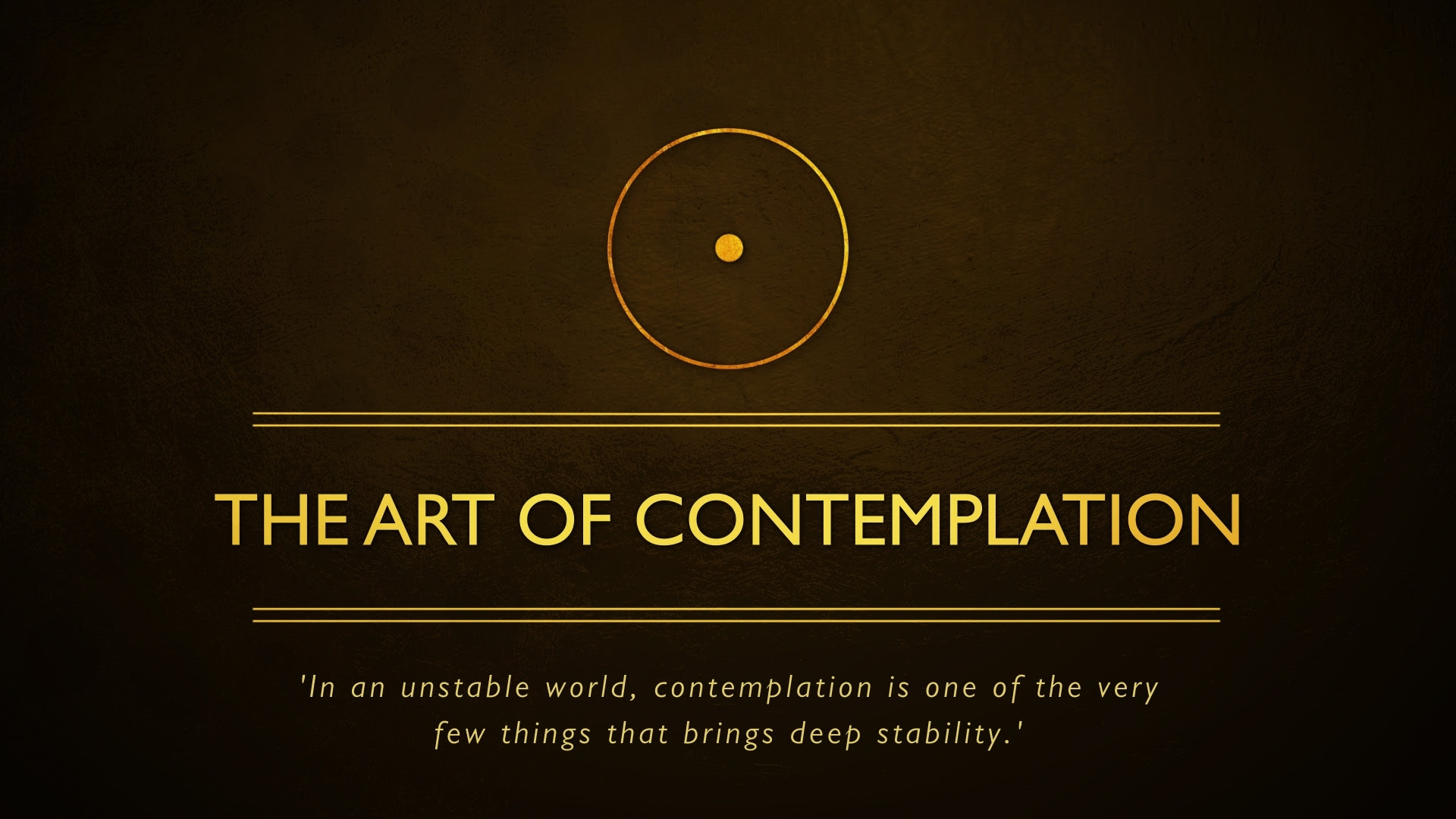 The Art of Contemplation