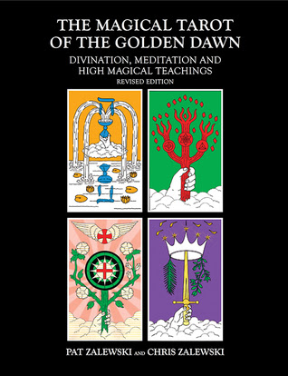 The Magical Tarot of the Golden Dawn: Divination, Meditation and High Magical Teachings PDF
