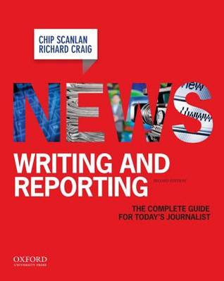 News Writing and Reporting: The Complete Guide for Today's Journalist PDF