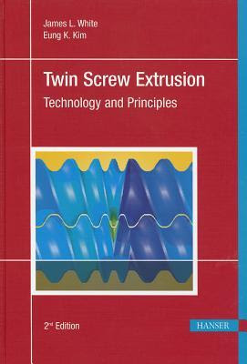 Twin Screw Extrusion 2e: Technology and Principles EPUB