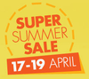 Summer Super Sale (17 Apr -...