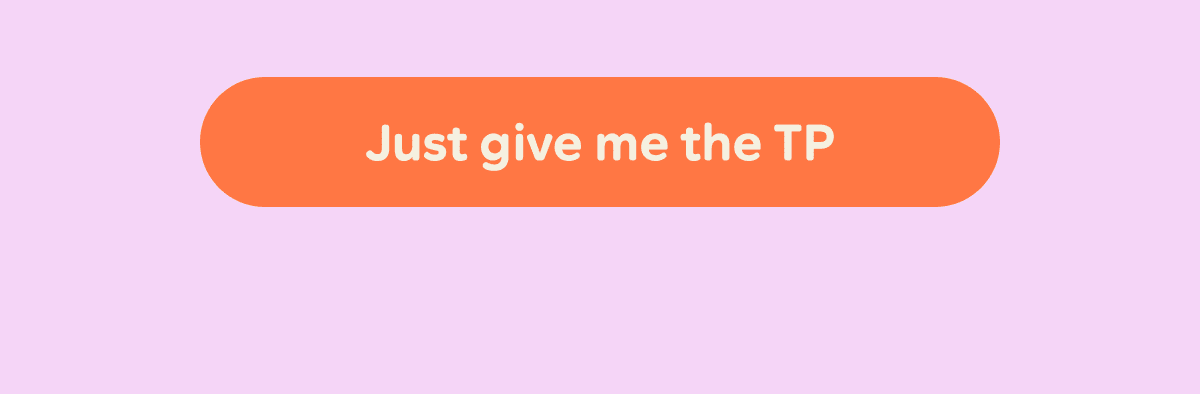 Just give me the TP