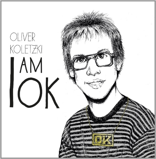 Oliver Koletzki - I'm OK