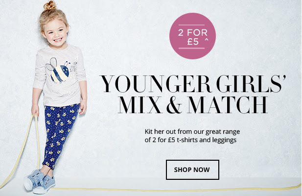 Younger Girls Mix & Match:  Kit her out from our great range of 2 for £5 t-shirts and leggings