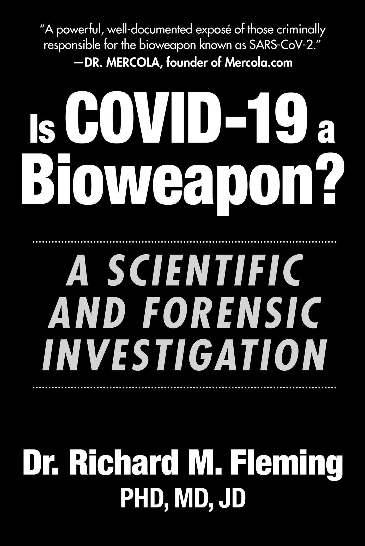 Is COVID-19 a Bioweapon?: A Scientific and Forensic investigation PDF