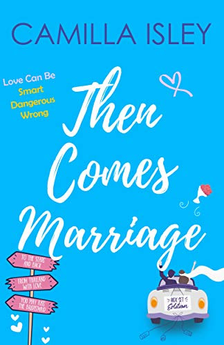Cover for 'Then Comes Marriage (Box Set Edition Books 4-6)'