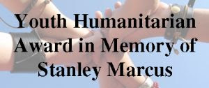 Youth Humanitarian Award in Memory of Stanley Marcus