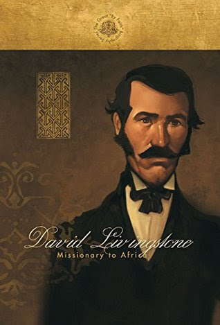 David Livingstone: Missionary to Africa (By Faith Biography) EPUB