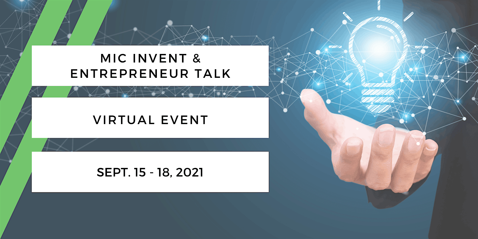 MIC Invent & Entrepreneur Talk