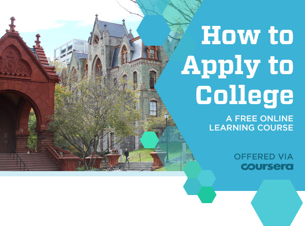 Text: How to Apply to College. A free online learning course. Offered via Coursera.