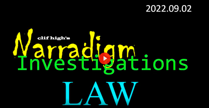 Clif High’s Narradigm Investigation: Law F1VfqYp3zA