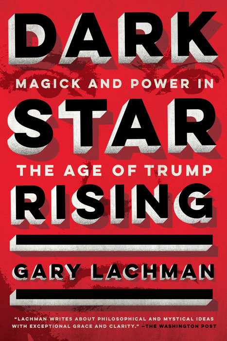Dark Star Rising: Magick and Power in the Age of Trump PDF