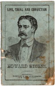 Life, Trial and Conviction of Edward Stokes