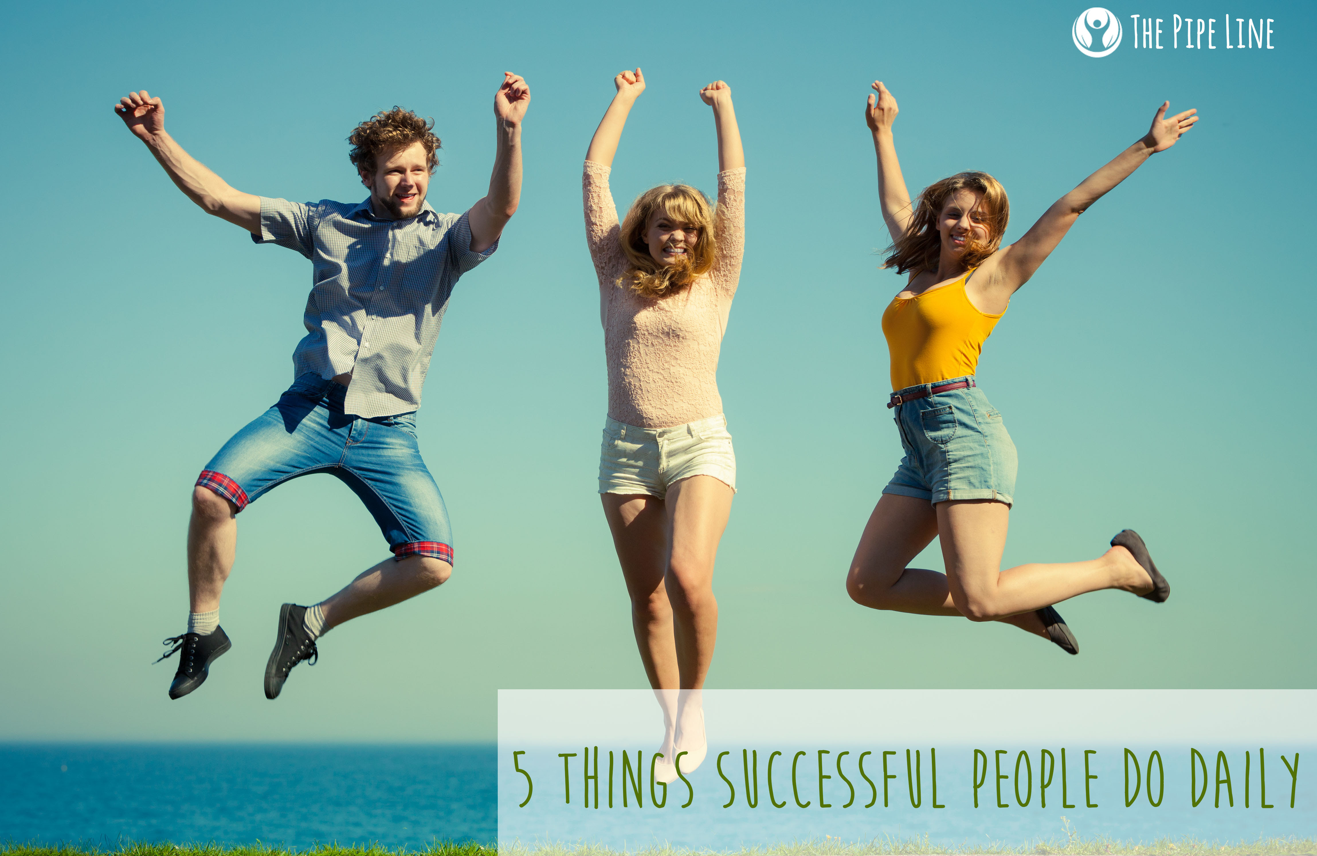 5 Things Successful People Do.