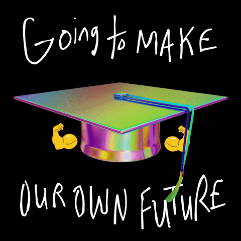 A mortarboard cap, with two flexed bicep emojis. The text reads: Going to make our own future.