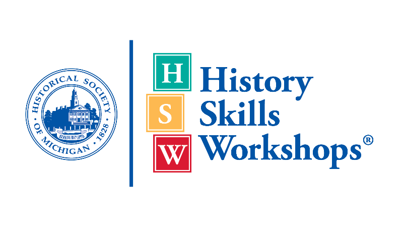 The Historical Society of Michigan's History Skills Workshops