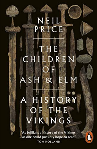 The Children of Ash and Elm: A History of the Vikings EPUB