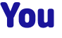 You