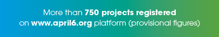 More than 750 projects registered on www.april6.org platform (provisional figures)