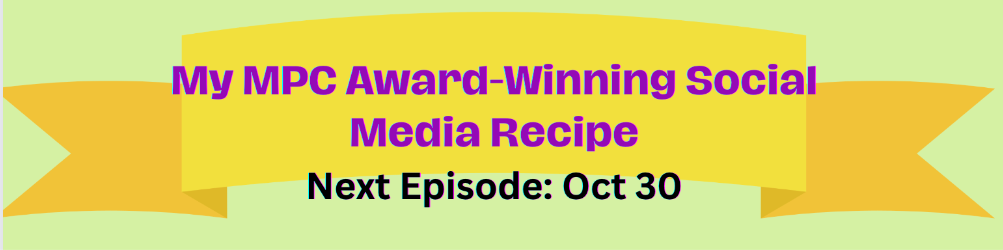 My MPC Award Winning Social Media Recipe