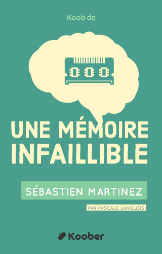 Une mémoire infaillible