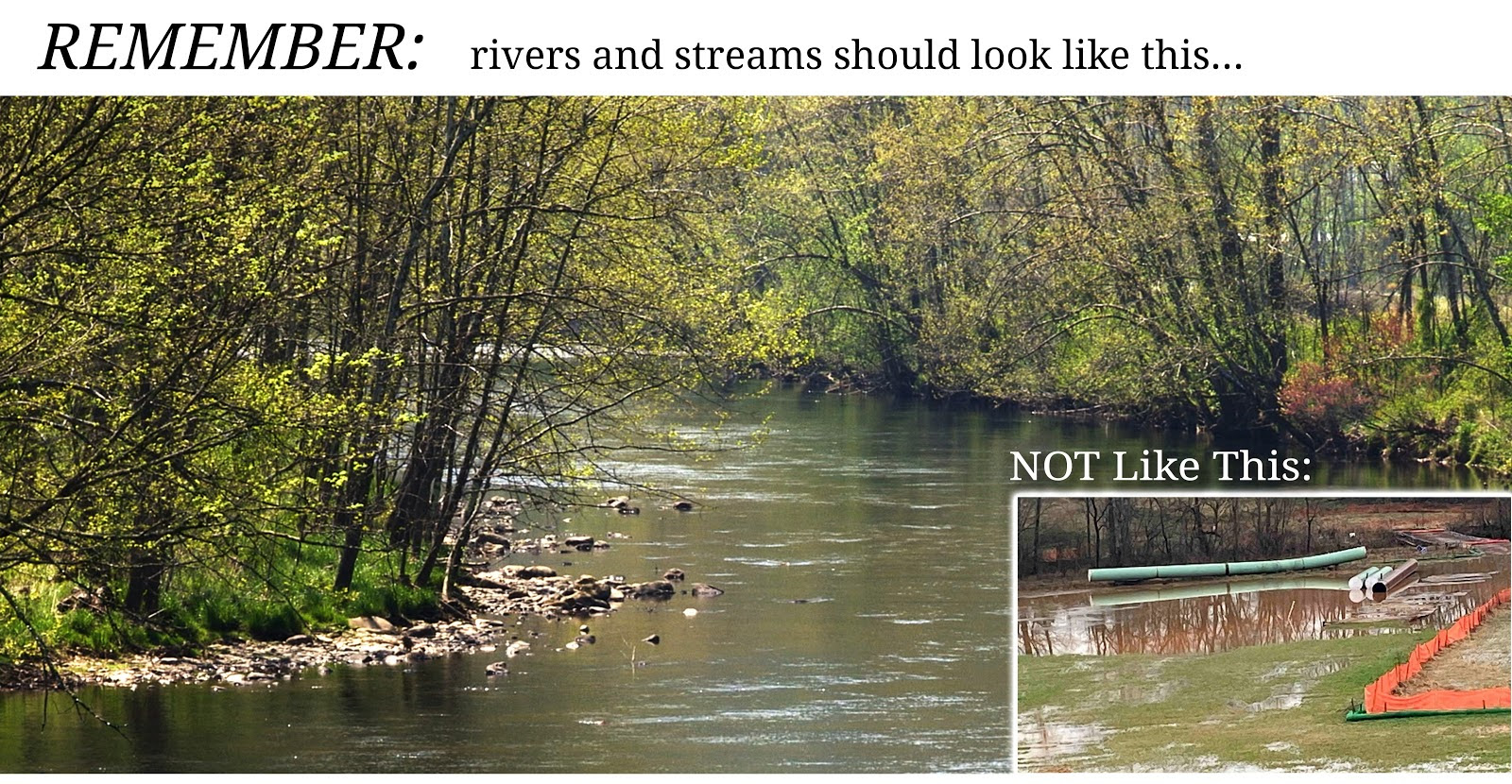Photo of beautiful healthy river, with inset photo of how a river would look with pipeline construction damage.