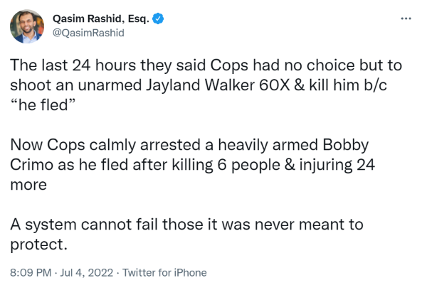 The last 24 hours they said Cops had no choice but to shoot an unarmed Jayland Walker 60X & kill him b/c “he fled” Now Cops calmly arrested a heavily armed Bobby Crimo as he fled after killing 6 people & injuring 24 more A system cannot fail those it was never meant to protect.