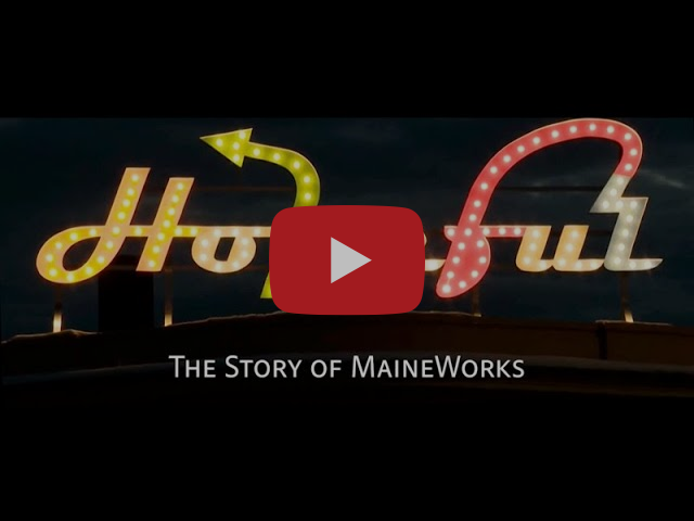 'Hopeful: The Story of MaineWorks' Trailer