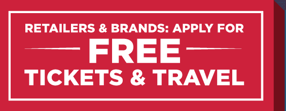 Retailers & Brands: Apply For Free Tickets & Travel