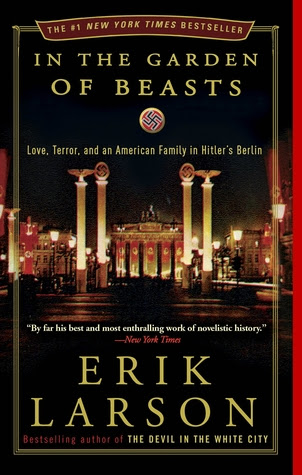In the Garden of Beasts: Love, Terror, and an American Family in Hitler's Berlin in Kindle/PDF/EPUB