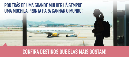 CVC Passagens ida e volta | Dia Internacional da Mulher