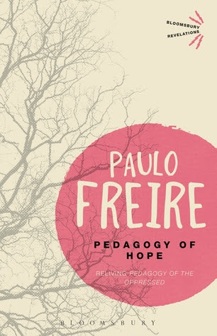 Pedagogy of Hope: Reliving Pedagogy of the Oppressed PDF