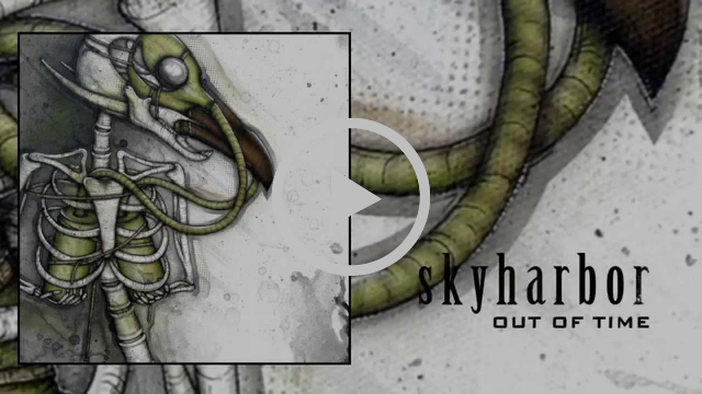 SKYHARBOR - Out of Time (Official HD Audio)