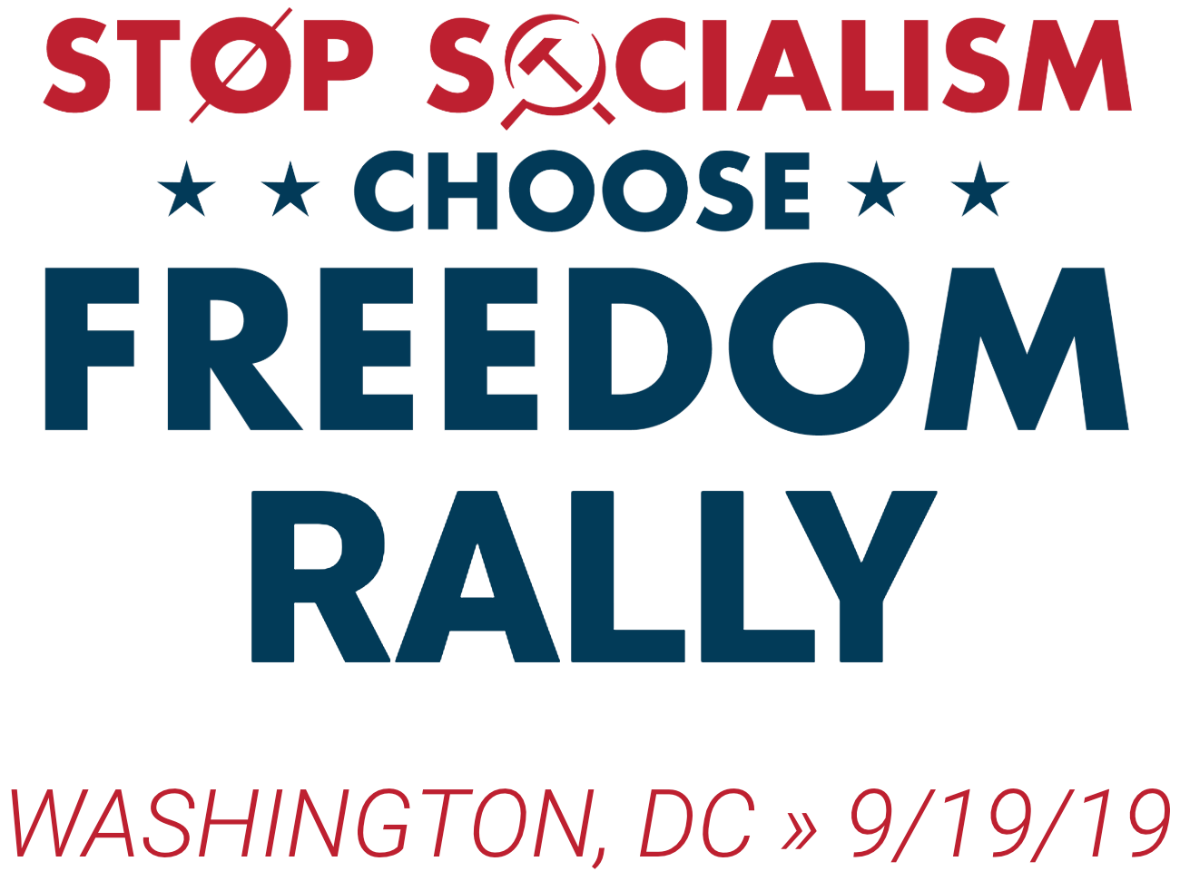 STOP SOCIALISM, CHOOSE FREEDOM rally