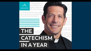 The Catechism in a Year – Ascension