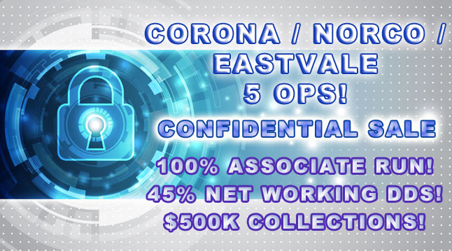 Corona Norco Eastvale California Dental Practice Sale Details