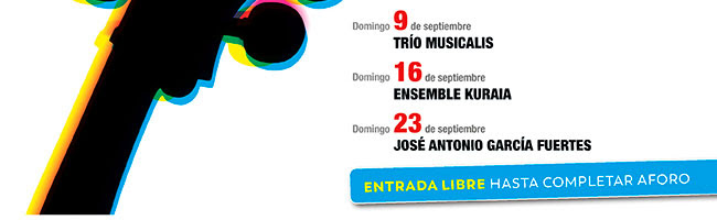 Domingo 9 de septiembre Trío Musicalis. Domingo 16 de Septiembre Ensemble Kuraia. Domingo 23 de Septiembre, José Antonio Gracía Fuertes
