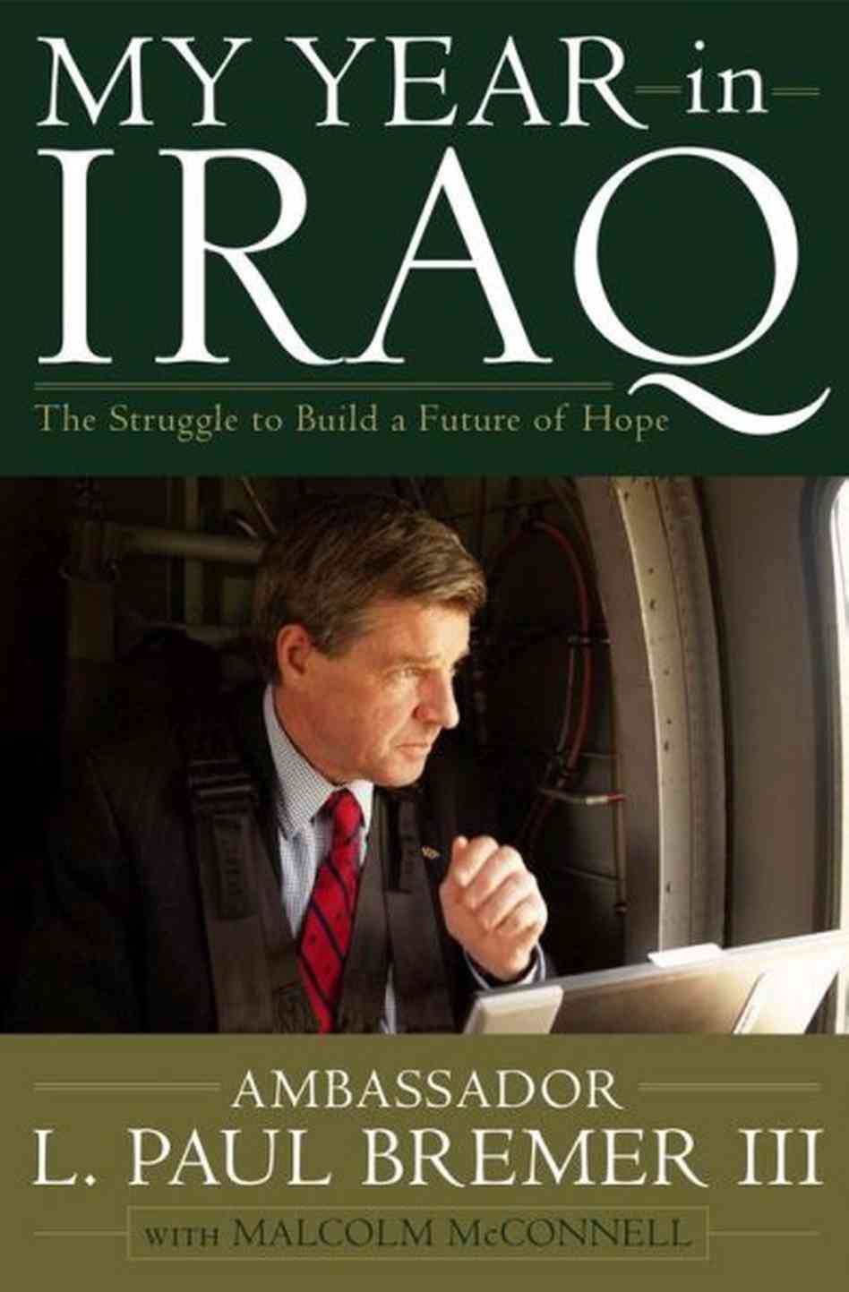 paul bremer my year in Iraq