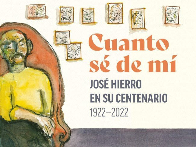 Cuanto sé de mí. José Hierro en su centenario (1922-2022)