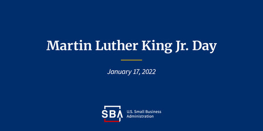 Blue background with the SBA logo at the bottom and the following text, Martin Luther King Jr. Day, January 17, 2022. 
