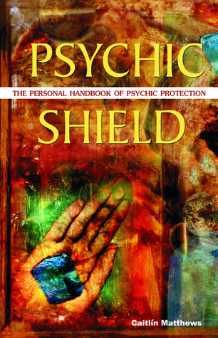 Psychic Shield: The Personal Handbook of Psychic Protection PDF