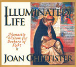 Illuminated Life by Joan Chittister