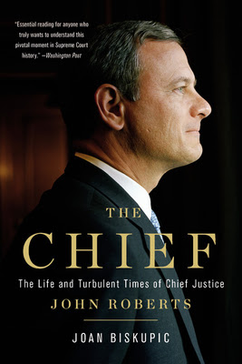 The Chief: The Life and Turbulent Times of Chief Justice John Roberts EPUB