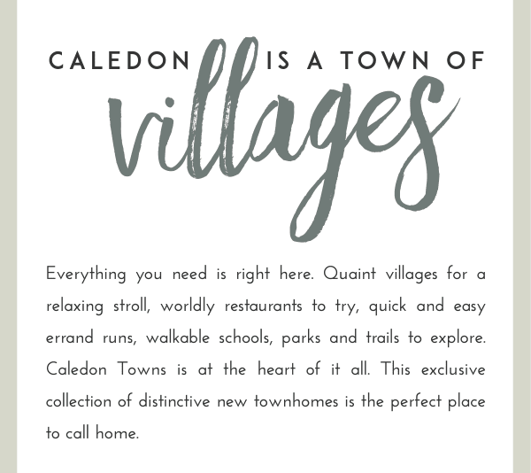 Caledon is a town of Villages