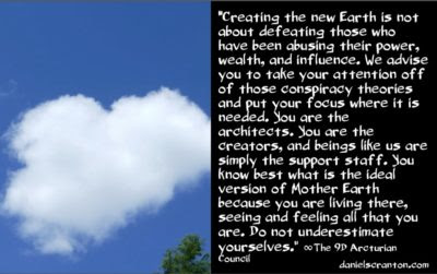 galactic energies coming in to create the new earth - the 9th dimensional arcturian council - channeled by daniel scranton channeler of archangel michael