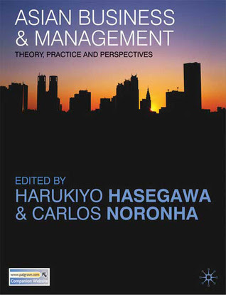 Asian Business and Management: Theory, Practice and Perspectives PDF