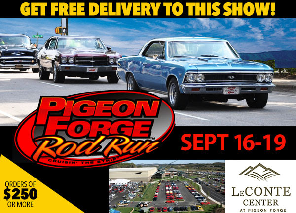 Free Shippingto Pigeon Forge Rod Run - September 16-19